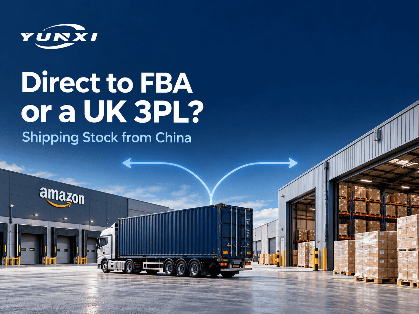 Direct to FBA or a UK 3PL? Shipping Stock from China
